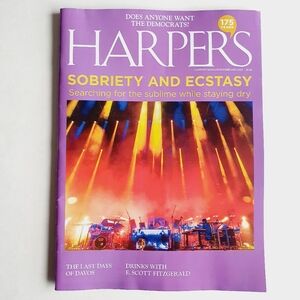 Harper’s Magazine February, 2025 Sobriety & Ecstasy, Davos, F. Scott Fitzgerald